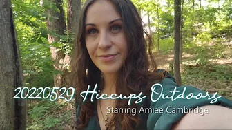 20220529 Hiccups Outdoors 2Nd Hiccup Attack Of The Day - Starring Amiee Cambridge [4K]